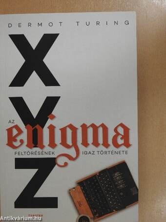 X, Y, Z - Az enigma feltörésének igaz története