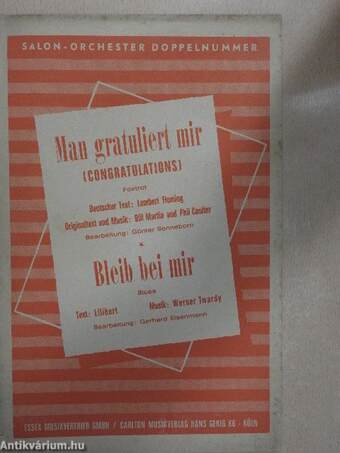 Man gratuliert mir (Congratulations)/Bleib bei mir