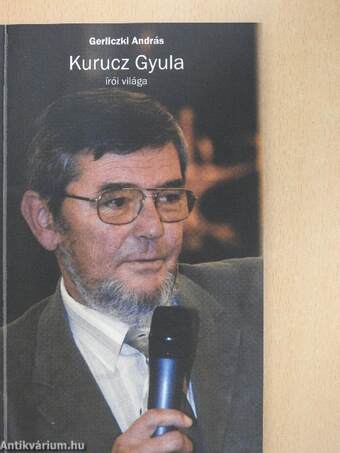 Kurucz Gyula írói világa