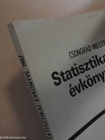 Csongrád megye statisztikai évkönyve 1987