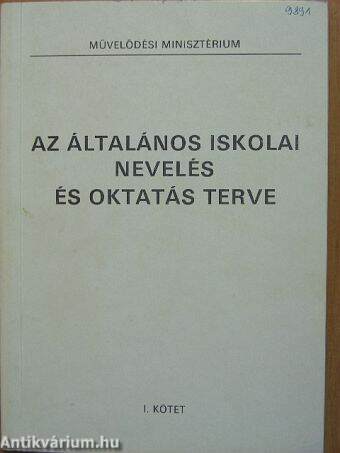 Az általános iskolai nevelés és oktatás terve I.