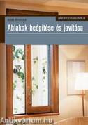 Ablakok beépítése és javítása - Mestermunka