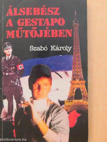 Álsebész a Gestapo műtőjében