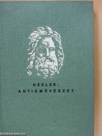 Antik művészet/A középkor s a renaissance művészete/Az újkor művészete/A magyar művészet története