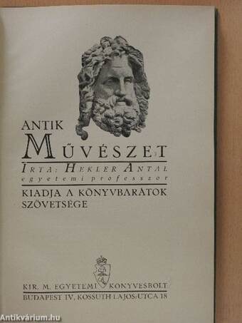 Antik művészet/A középkor s a renaissance művészete/Az újkor művészete/A magyar művészet története