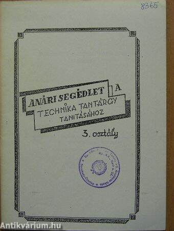 Tanári segédlet a technika tantárgy tanításához - 3. osztály