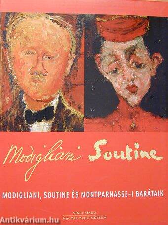 Modigliani, Soutine és montparnasse-i barátaik