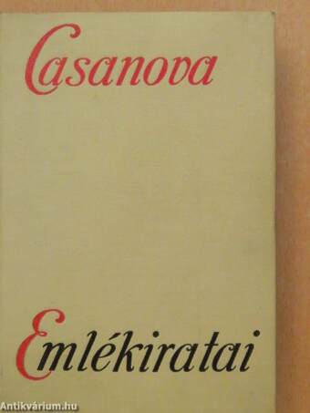 Giacomo Casanova emlékiratai I-II.