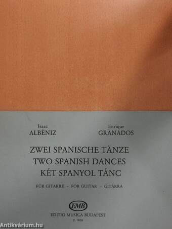 Két spanyol tánc/Zwei Spanische Tänze/Two Spanish Dances