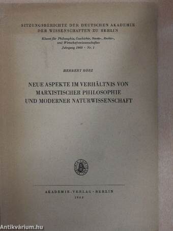 Neue Aspekte im Verhältnis von marxistischer Philosophie und moderner Naturwissenschaft