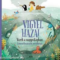 Vigyél haza! - Vizek a nagyvilágban