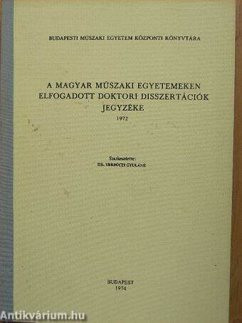 A magyar műszaki egyetemeken elfogadott doktori disszertációk jegyzéke 1972