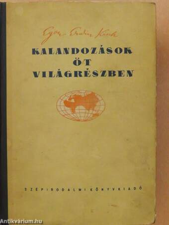 Kalandozások öt világrészben