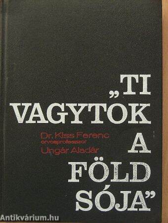 "Ti vagytok a föld sója"