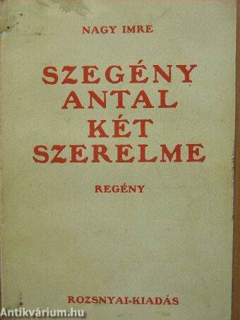 Szegény Antal két szerelme