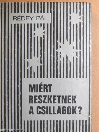 Miért reszketnek a csillagok?