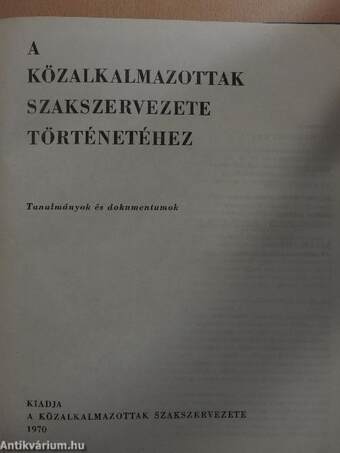 A Közalkalmazottak Szakszervezete történetéhez