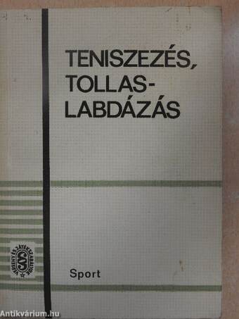 Teniszezés, tollaslabdázás