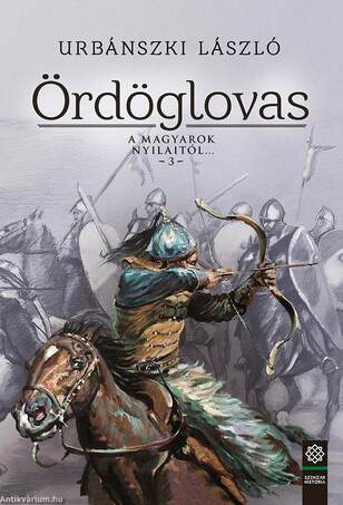 Ördöglovas - A magyarok nyilaitól... 3.