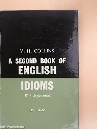 A Second Book of English Idioms