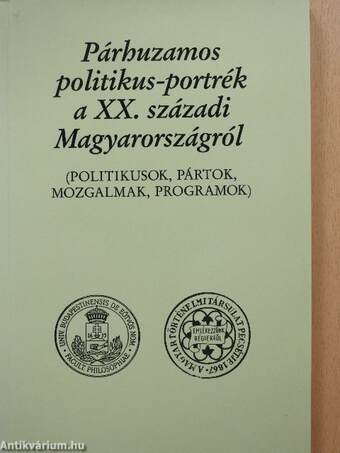Párhuzamos politikus-portrék a XX. századi Magyarországról (dedikált példány)