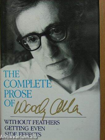 The complete prose of Woody Allen