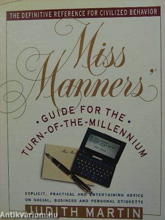 Miss Manner's Guide for the Turn-of-the-Millenium