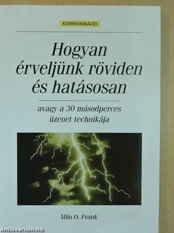 Hogyan érveljünk röviden és hatásosan