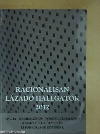 Racionálisan lázadó hallgatók 2012