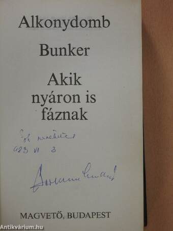 Alkonydomb/Bunker/Akik nyáron is fáznak (dedikált példány)