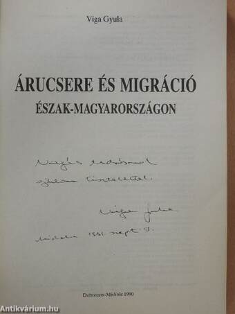 Árucsere és migráció Észak-Magyarországon (dedikált példány)