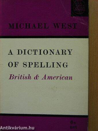 A dictionary of spelling British & American