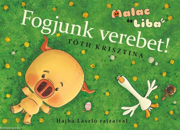 Fogjunk verebet! - Malac és Liba 4.