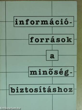 Információforrások a minőségbiztosításhoz