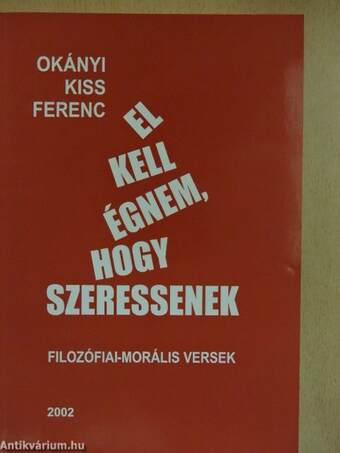 El kell égnem, hogy szeressenek