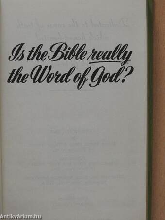 Is the Bible really the Word of God?