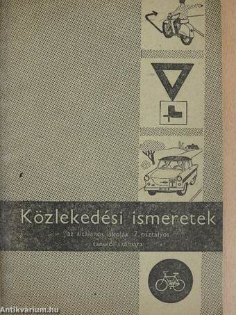 Közlekedési ismeretek az általános iskolák 7. osztályos tanulói számára