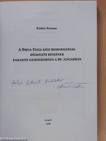 A Duna-Tisza közi homokhátság délkeleti részének paraszti gazdálkodása a 20. században (dedikált példány)