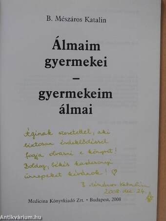 Álmaim gyermekei - gyermekeim álmai (dedikált példány)