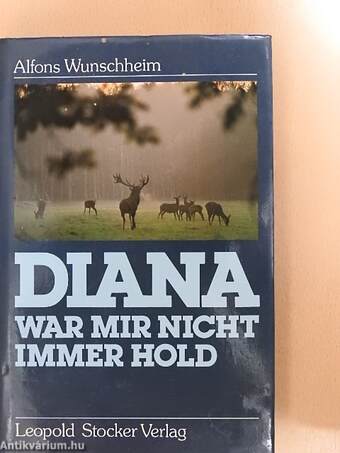 Diana war mir nicht immer hold