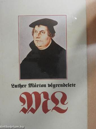 Luther Márton végrendelete