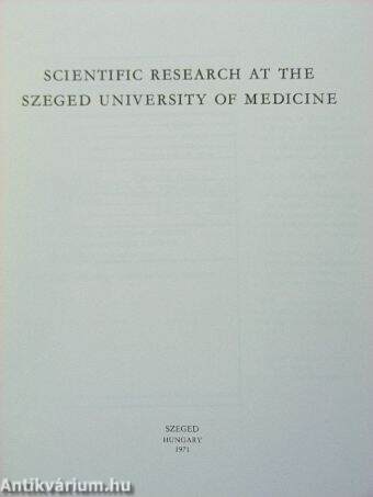 Scientific research at the Szeged University of Medicine