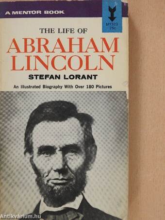 The Life of Abraham Lincoln (dedikált példány)