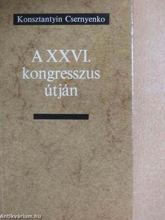 A XXVI. kongresszus útján