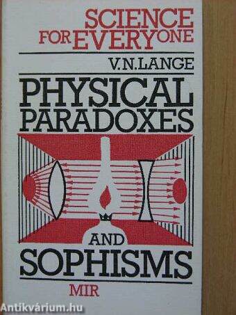 Physical Paradoxes and Sophisms