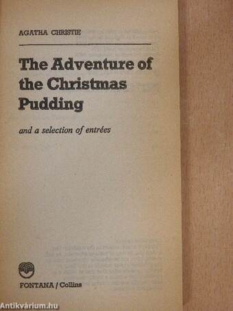 The Adventure of the Christmas Pudding and a selection of entrées