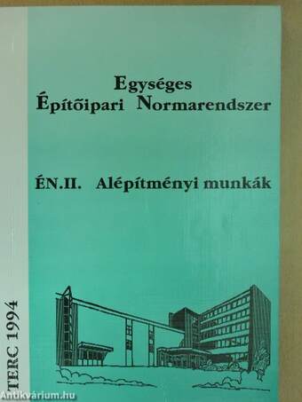 Egységes Építőipari Normarendszer II. 