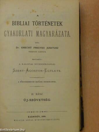 A bibliai történetek gyakorlati magyarázata II.