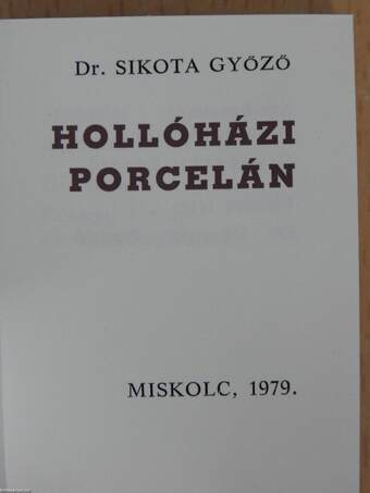 Hollóházi porcelán (minikönyv) (számozott)