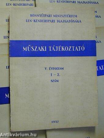 Könnyűipari Minisztérium Len-kenderipari Igazgatósága - Műszaki Tájékoztató 1957. január-december